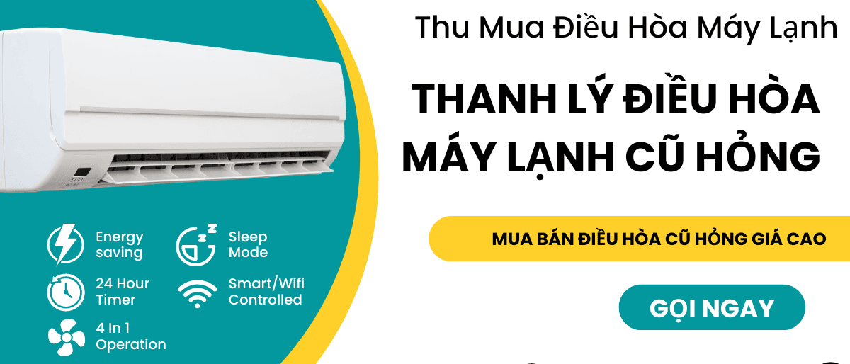Thu Mua Máy Lạnh Cũ Cần Giờ Giá Cao, Tận Nơi, Uy Tín, Nhanh Chóng Số 1 TP HCM 3 thu mua may lanh cu can gio 2 e1783780884474